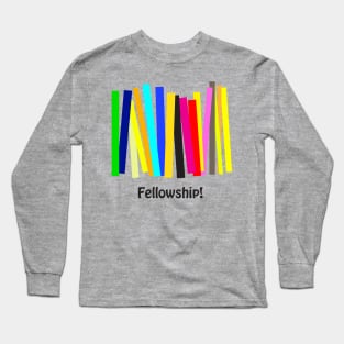 Fellowship Long Sleeve T-Shirt